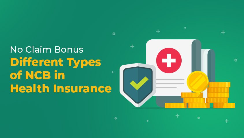 No Claim Bonus – Different Types of NCB in Health Insurance